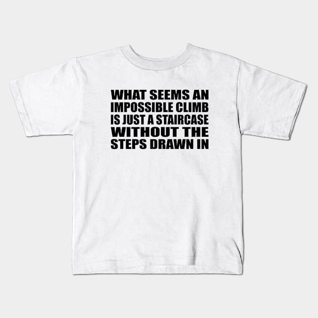 what seems an impossible climb is just a staircase without the steps drawn in Kids T-Shirt by Geometric Designs